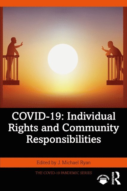 J. Michael Ryan - COVID-19: Individual Rights and Community Responsibilities, E-bok
