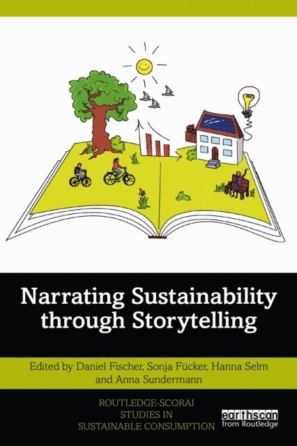 Anna Sundermann, Hanna Selm, Sonja Fucker, Daniel Fischer - Narrating Sustainability through Storytelling, E-bok