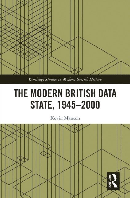 Kevin Manton - Modern British Data State, 1945-2000, E-bok