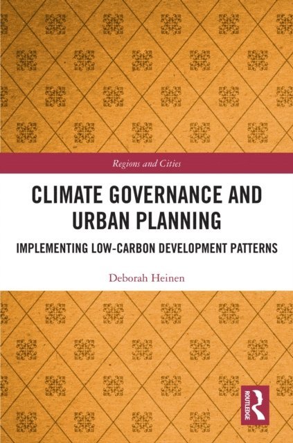 Deborah Heinen - Climate Governance and Urban Planning, E-bok. Tillgänglighet: Lägg i varukorg