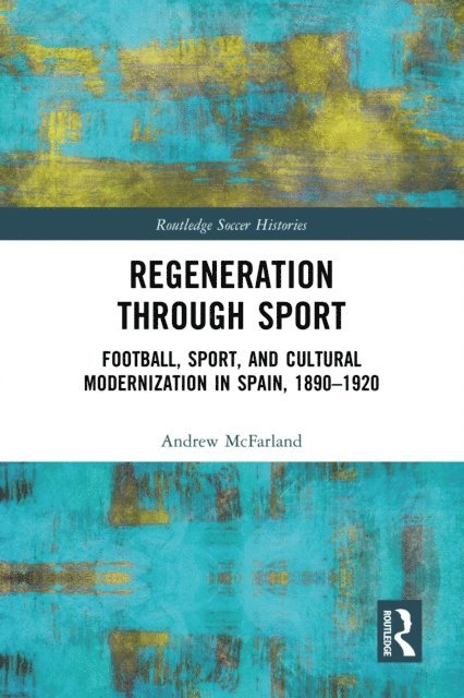 Andrew McFarland - Regeneration through Sport, E-bok