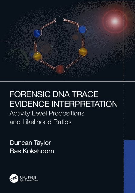 Bas Kokshoorn, Duncan Taylor - Forensic DNA Trace Evidence Interpretation, E-bok