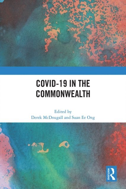 Suan Ee Ong, Derek McDougall - COVID-19 in the Commonwealth, E-bok