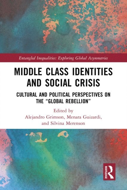 Silvina Merenson, Menara Guizardi, Alejandro Grimson - Middle Class Identities and Social Crisis, E-bok