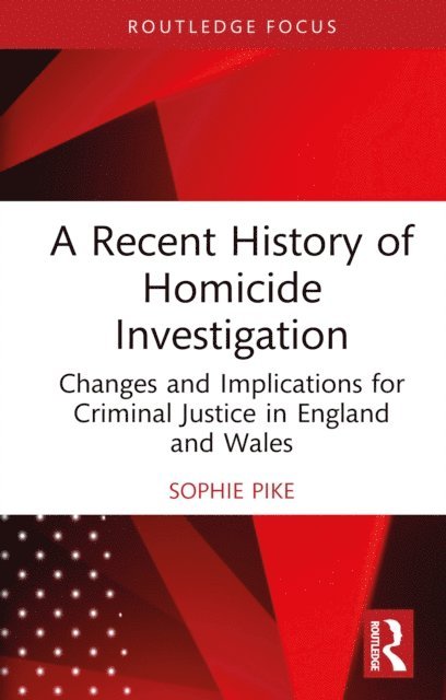 Sophie Pike - Recent History of Homicide Investigation, E-bok