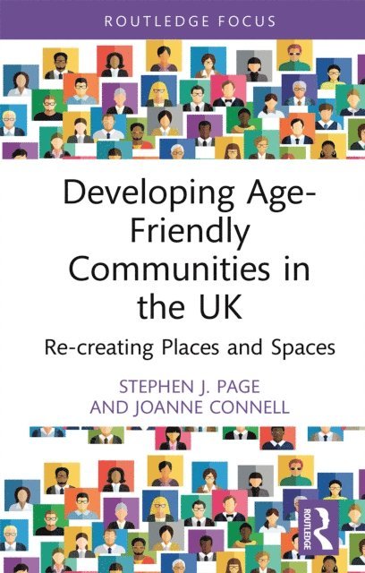 Joanne Connell, Stephen J. Page - Developing Age-Friendly Communities in the UK, E-bok