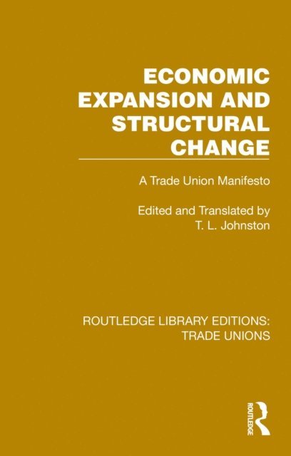 T. L. Johnston - Economic Expansion and Structural Change, E-bok