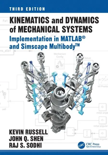 Raj Sodhi, John Q. Shen, Kevin Russell - Kinematics and Dynamics of Mechanical Systems, E-bok. Tillgänglighet: Lägg i varukorg