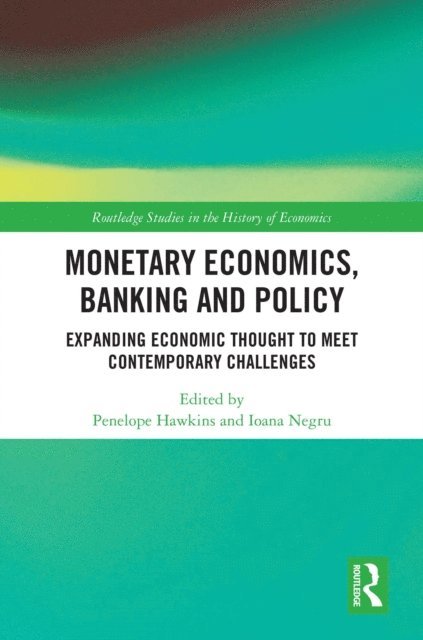 Ioana Negru, Penelope Hawkins - Monetary Economics, Banking and Policy, E-bok