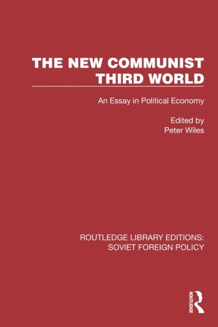 Peter Wiles - New Communist Third World, E-bok
