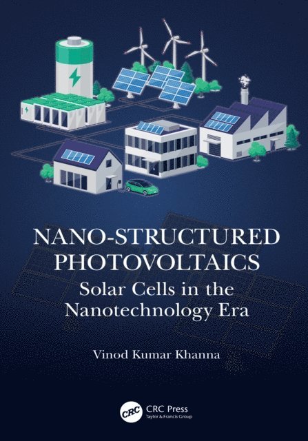Vinod Kumar Khanna - Nano-Structured Photovoltaics, E-bok