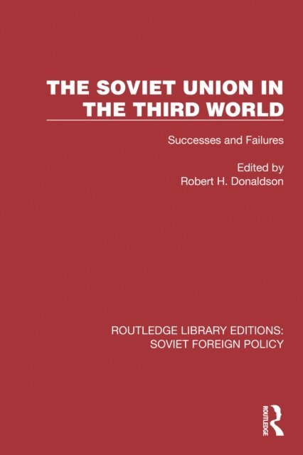 Robert H. Donaldson - Soviet Union in the Third World, E-bok