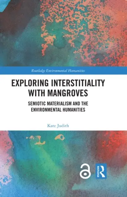 Kate Judith - Exploring Interstitiality with Mangroves, E-bok. Tillgänglighet: Lägg i varukorg