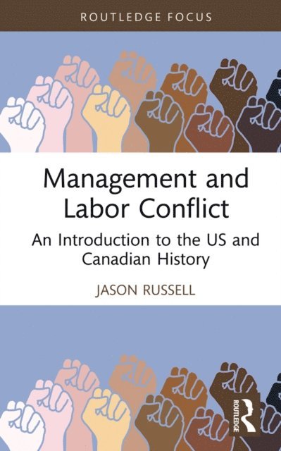Jason Russell - Management and Labor Conflict, E-bok