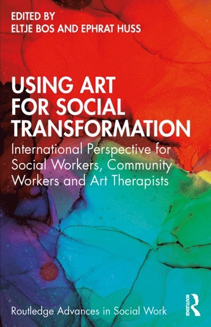 Ephrat Huss, Eltje Bos - Using Art for Social Transformation, E-bok