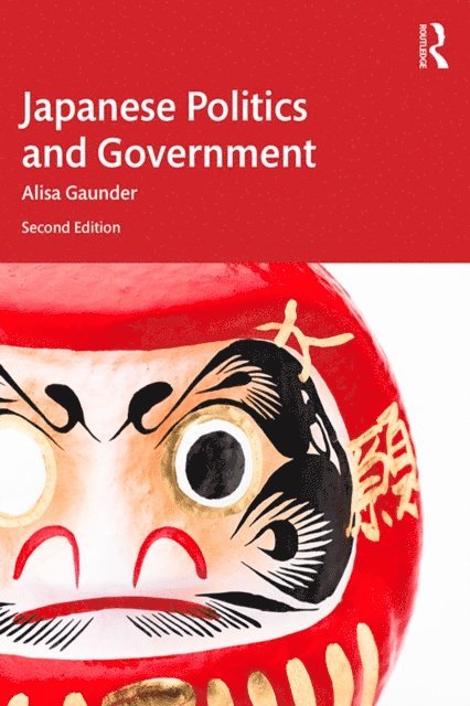 Alisa Gaunder - Japanese Politics and Government, E-bok. Tillgänglighet: Lägg i varukorg