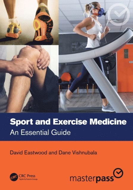 Dane Vishnubala, David Eastwood - Sport and Exercise Medicine, E-bok