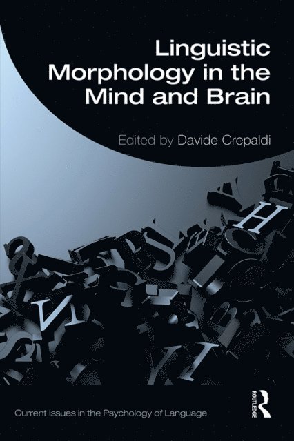 Davide Crepaldi - Linguistic Morphology in the Mind and Brain, E-bok