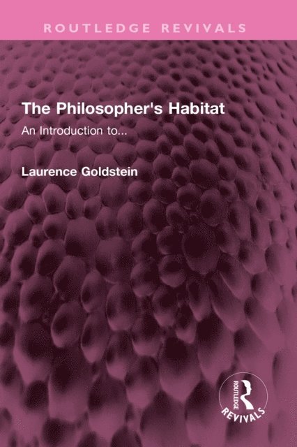 Laurence Goldstein - Philosopher's Habitat, E-bok