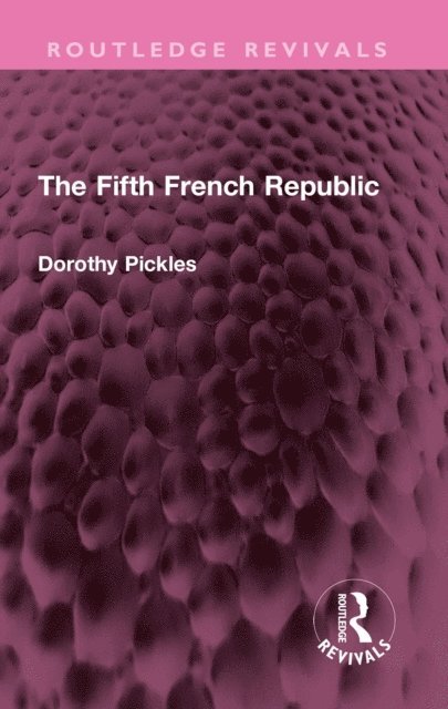Dorothy Pickles - Fifth French Republic, E-bok