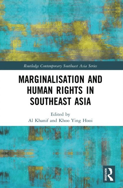 Khoo Ying Hooi, Al Khanif - Marginalisation and Human Rights in Southeast Asia, E-bok