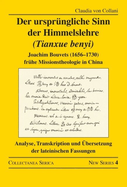 Claudia von Collani - Der ursprüngliche Sinn der Himmelslehre (Tianxue benyi), E-bok
