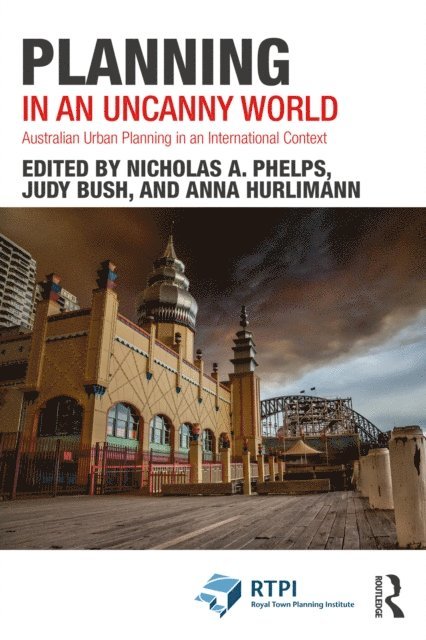 Anna Hurlimann, Judy Bush, Nicholas A. Phelps - Planning in an Uncanny World, E-bok