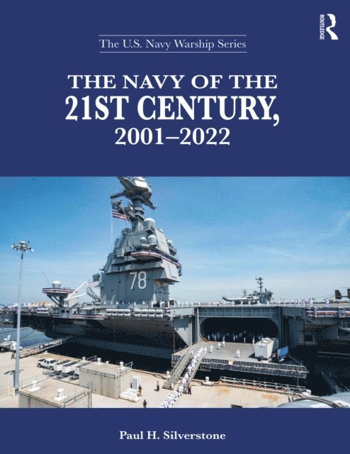 Paul H. Silverstone - Navy of the 21st Century, 2001-2022, E-bok