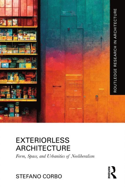 Stefano Corbo - Exteriorless Architecture, E-bok