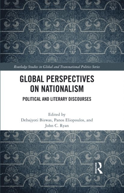 John C. Ryan, Panos Eliopoulos, Debajyoti Biswas - Global Perspectives on Nationalism, E-bok
