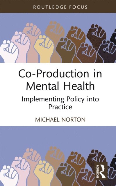 Michael Norton - Co-Production in Mental Health, E-bok