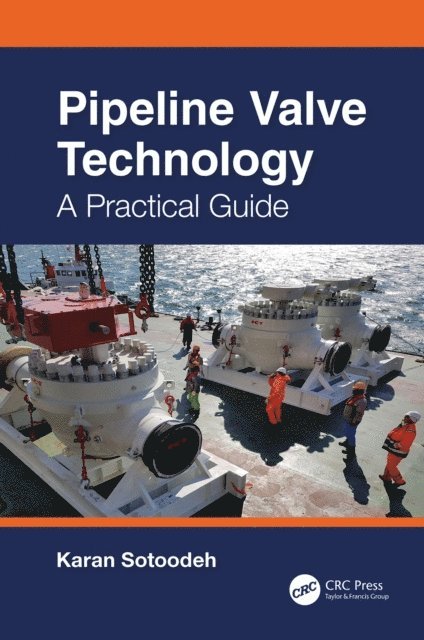 Karan Sotoodeh - Pipeline Valve Technology, E-bok