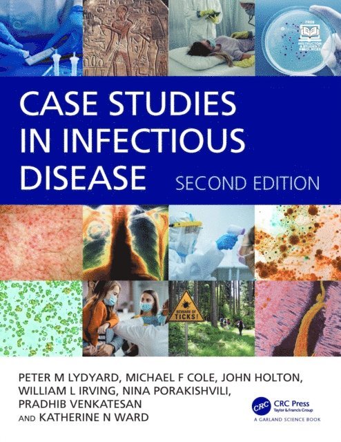 Kate Ward, Pradhib Venkatesan, Nino Porakishvili, Will Irving, John Holton, Michael Cole, Peter Lydyard - Case Studies in Infectious Disease, E-bok