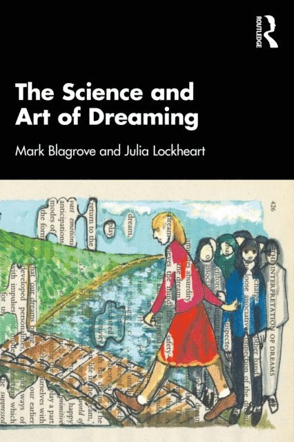 Julia Lockheart, Mark Blagrove - Science and Art of Dreaming, E-bok