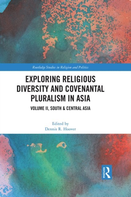 Dennis R. Hoover - Exploring Religious Diversity and Covenantal Pluralism in Asia, E-bok