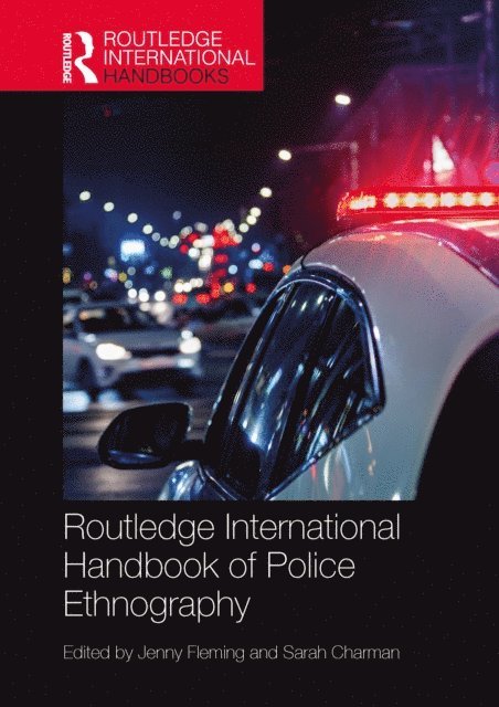 Sarah Charman, Jenny Fleming - Routledge International Handbook of Police Ethnography, E-bok