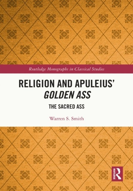 Warren S. Smith - Religion and Apuleius' Golden Ass, E-bok