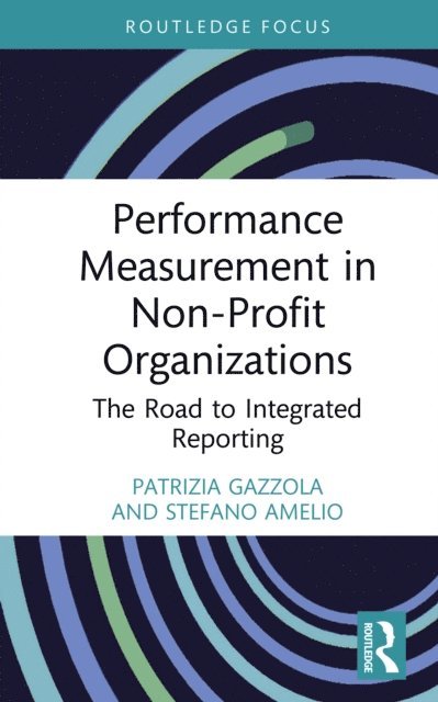 Stefano Amelio, Patrizia Gazzola - Performance Measurement in Non-Profit Organizations, E-bok