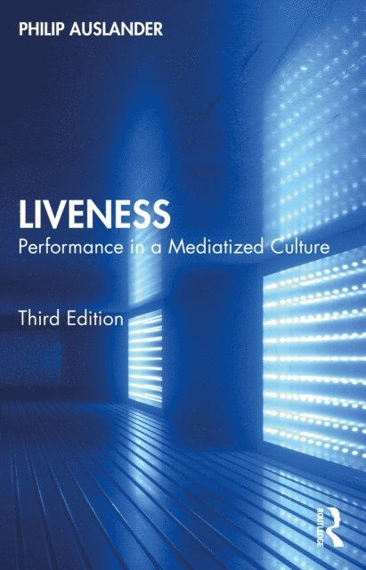 Philip Auslander - Liveness, E-bok