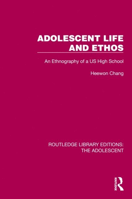 Heewon Chang - Adolescent Life and Ethos, E-bok