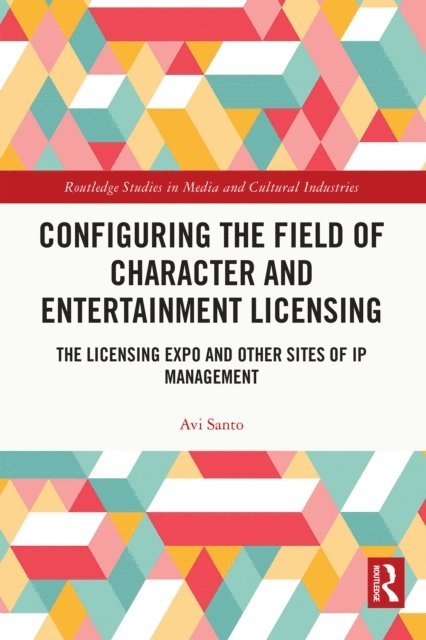 Avi Santo - Configuring the Field of Character and Entertainment Licensing, E-bok