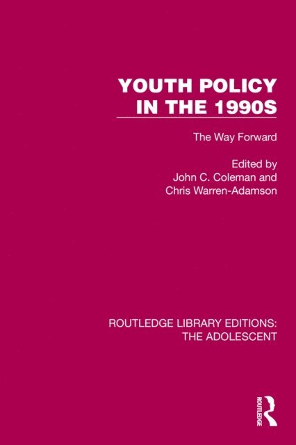 Chris Warren-Adamson, John C. Coleman - Youth Policy in the 1990s, E-bok