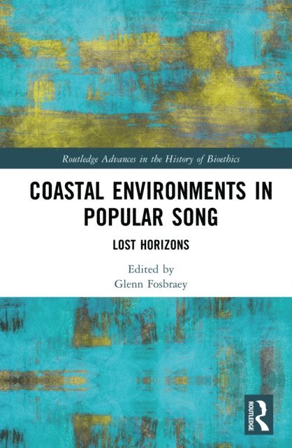 Glenn Fosbraey - Coastal Environments in Popular Song, E-bok