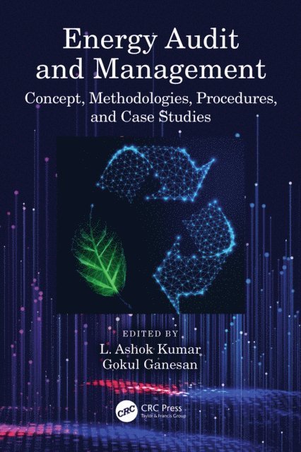 Gokul Ganesan, L. Ashok Kumar - Energy Audit and Management, E-bok