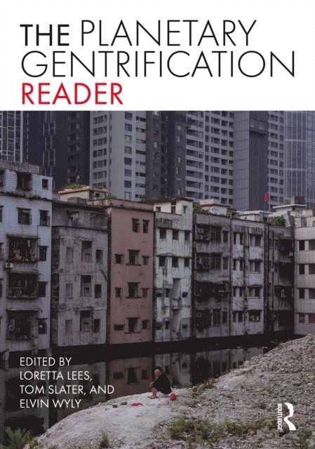 Elvin Wyly, Tom Slater, Loretta Lees - Planetary Gentrification Reader, E-bok