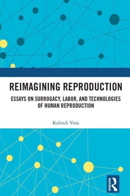 Kalindi Vora - Reimagining Reproduction, E-bok