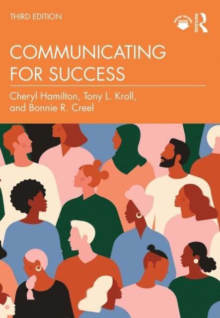 Bonnie Creel, Tony Kroll, Cheryl Hamilton - Communicating for Success, E-bok