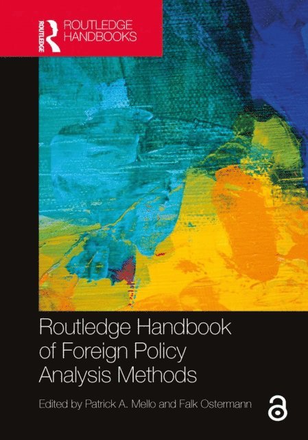 Falk Ostermann, Patrick A Mello - Routledge Handbook of Foreign Policy Analysis Methods, E-bok