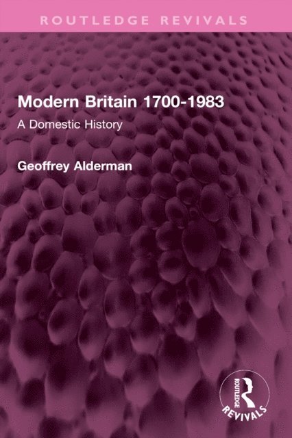 Geoffrey Alderman - Modern Britain 1700-1983, E-bok