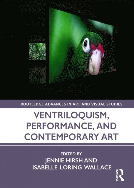 Isabelle Loring Wallace, Jennie Hirsh - Ventriloquism, Performance, and Contemporary Art, E-bok. Tillgänglighet: Lägg i varukorg